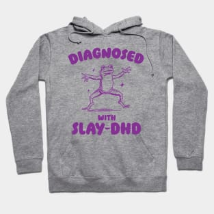 Diagnosed With Slay-DHD, Funny ADHD Shirt, Frog T Shirt, Dumb Y2k Shirt, Stupid Vintage Shirt, Mental Health Cartoon Tee, Silly Meme Hoodie